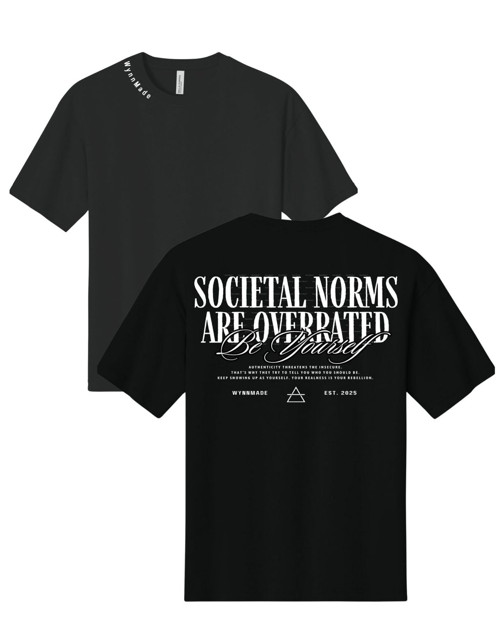 Societal Norms Are Overrated Tee
