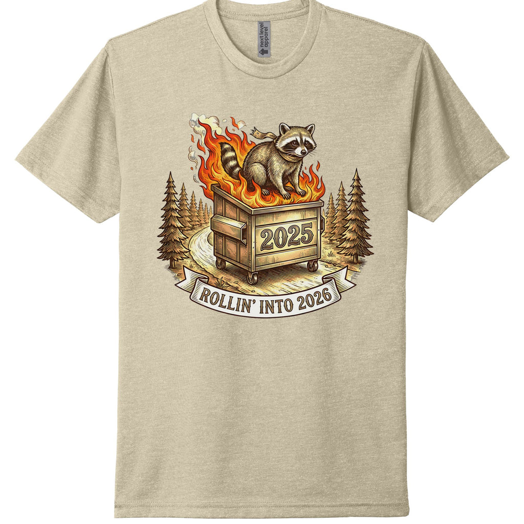 Rollin Into 2026 Dumpster Fire Racoon Tee