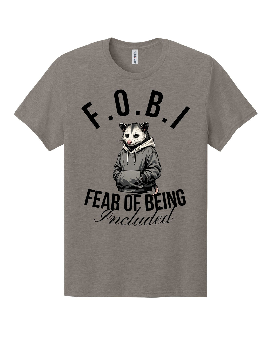 FOBI Tee - Fear of Being Included